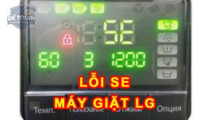 Máy giặt LG báo lỗi SE và cách sửa chữa