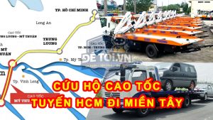 Cứu hộ cao tốc tuyến HCM đi các tỉnh miền Tây: HCM - Trung Lương - Mỹ Thuận - Cần Thơ