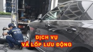 Dịch vụ vá lốp ô tô lưu động